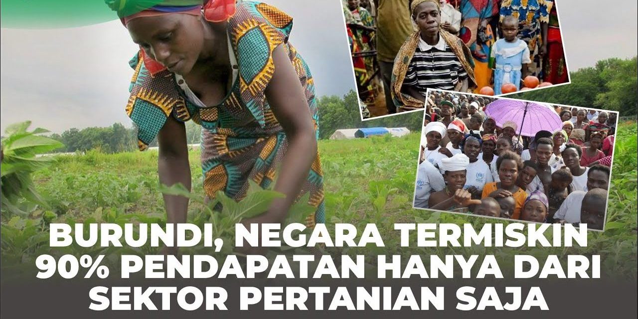 Fakta Mengejutkan Burundi: Potret Nyata Kemiskinan Ekstrem