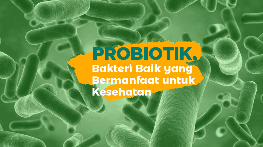 Mengungkap Probiotik Untuk Pencernaan Dan Kesehatan Mental
