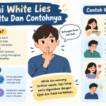 Ketahui White Lies, Apakah Itu Dan Contohnya